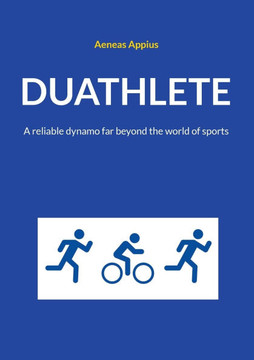 Duathlete : A reliable dynamo far beyond the world of sports