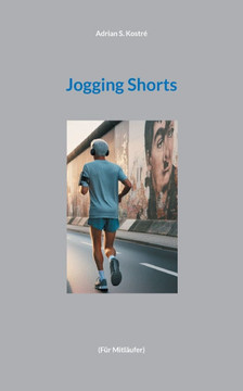 Jogging Shorts : (Für Mitläufer)