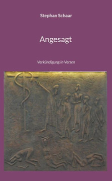 Angesagt : Verkündigung in Versen