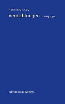 Verdichtungen 2013 - 4/4