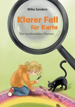 Klarer Fall für Karla : Der verschwundene Hamster