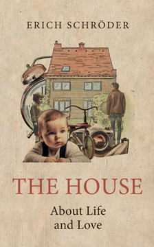 The House : About Life and Love