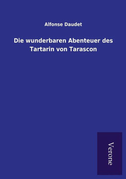 Die wunderbaren Abenteuer des Tartarin von Tarascon Die wunderbaren Abenteuer des Tartarin von Tarascon