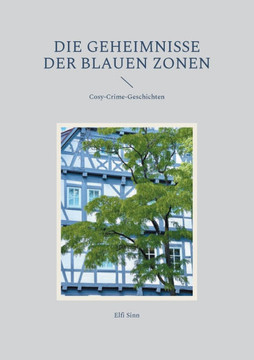 Die Geheimnisse der Blauen Zonen : Cosy-Crime-Geschichten
