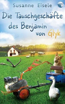 GAMBIO - Der perfekte Tausch : Die Tauschgeschäfte des Benjamin von Glyk