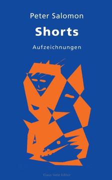 Shorts : Aufzeichnungen