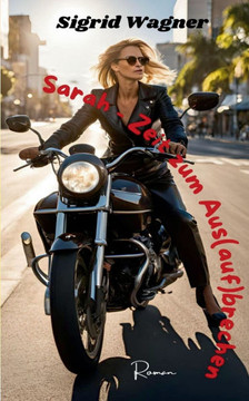 Sarah - Zeit zum Aus(auf)brechen Sarah - Zeit zum Aus(auf)brechen
