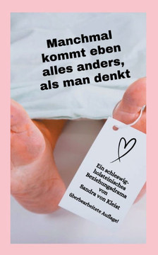 Manchmal kommt eben alles anders, als man denkt