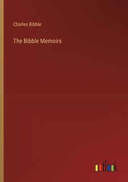 The Bibble Memoirs