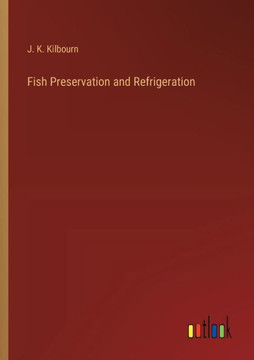 Fish Preservation and Refrigeration