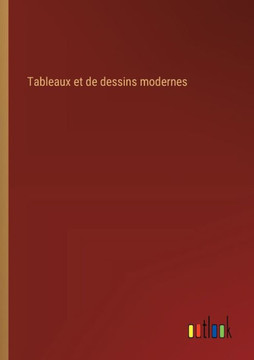 Tableaux et de dessins modernes