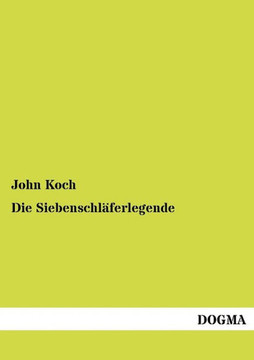 Die Siebenschläferlegende Die Siebenschläferlegende
