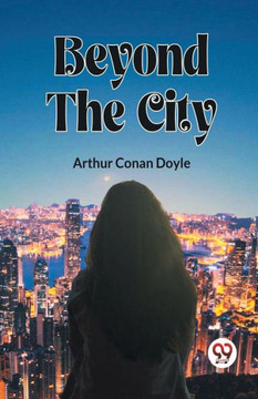 Beyond The City Beyond The City