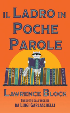 Il Ladro in Poche Parole (Bernie Rhodenbarr) (Italian Edition)