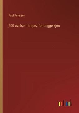 200 øvelser i trapez for begge kjøn