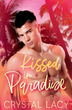 Kissed in Paradise (Valentine's Inc.)