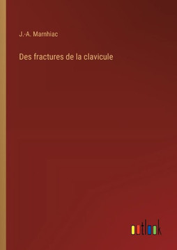 Des fractures de la clavicule