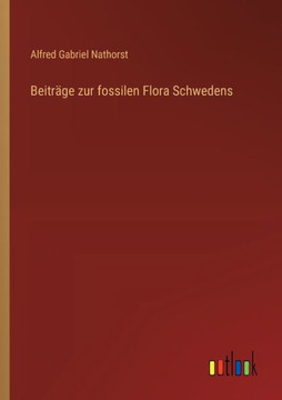 Beiträge zur fossilen Flora Schwedens
