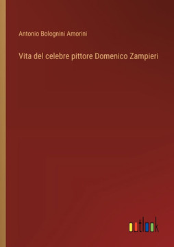 Vita del celebre pittore Domenico Zampieri Vita del celebre pittore Domenico Zampieri