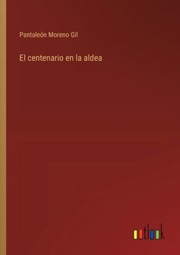 El centenario en la aldea El centenario en la aldea