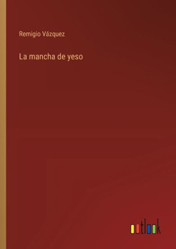 La mancha de yeso