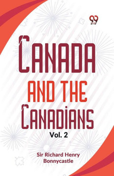 Canada And The Canadians Vol.2