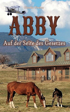 Abby III : Auf der Seite des Gesetzes