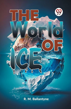 The World Of Ice