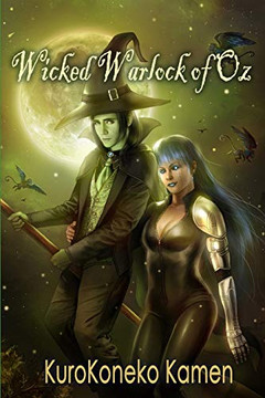 Wicked Warlock Of Oz (Genderbent Fairytales Collection)