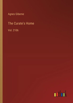 The Curate's Home : Vol. 2106