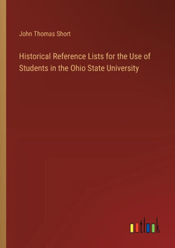 Historical Reference Lists for the Use of Students in the Ohio State University