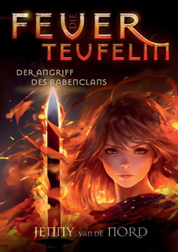 Die Feuerteufelin : Der Angriff des Rabenclans