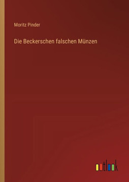 Die Beckerschen falschen Münzen