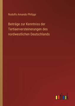 Beiträge zur Kenntniss der Tertiaerversteinerungen des nordwestlichen Deutschlands
