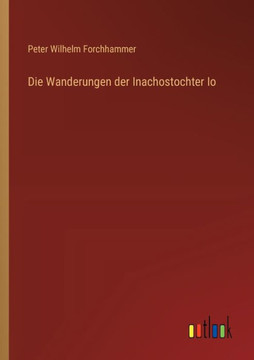 Die Wanderungen der Inachostochter Io