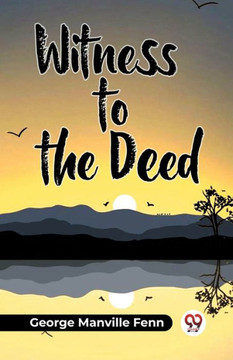 Witness To The Deed