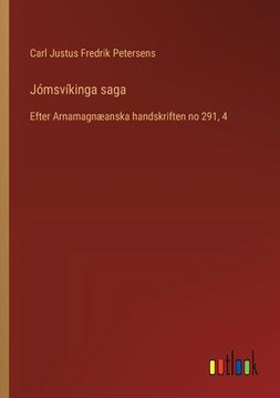 Jómsvíkinga saga : Efter Arnamagnæanska handskriften no 291, 4