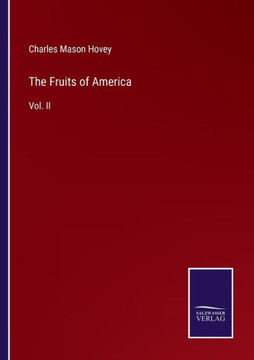 The Fruits of America : Vol. II