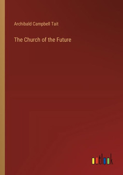 The Church of the Future The Church of the Future