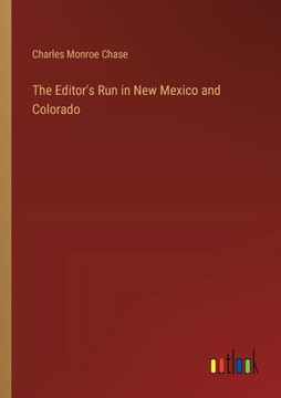 The Editor's Run in New Mexico and Colorado