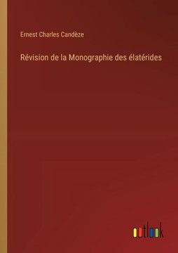 Révision de la Monographie des élatérides