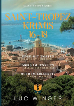Sammelband: Saint-Tropez Krimis : 16 - 18