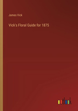 Vick's Floral Guide for 1875