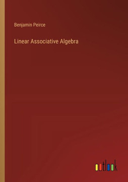 Linear Associative Algebra Linear Associative Algebra