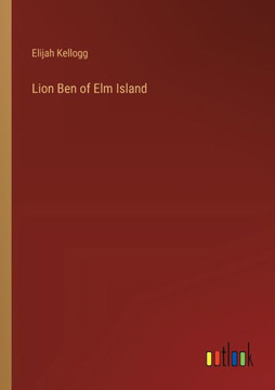 Lion Ben of Elm Island