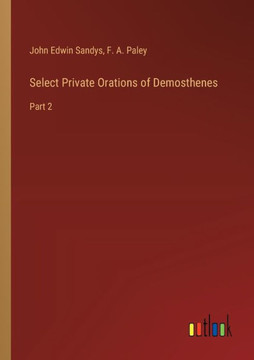 Select Private Orations of Demosthenes : Part 2