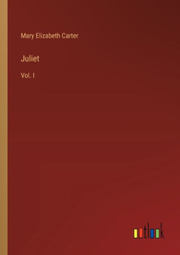 Juliet : Vol. I