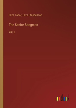 The Senior Songman : Vol. I