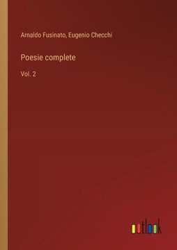 Poesie complete : Vol. 2