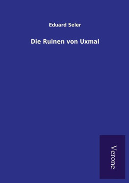 Die Ruinen von Uxmal Die Ruinen von Uxmal